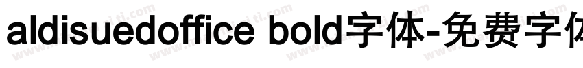 aldisuedoffice bold字体字体转换